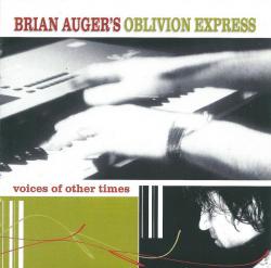 AUGER'S,BRIAN OBLIVION EXPRESS - VOICES OF OTHER TIMES
