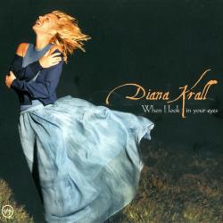 KRALL,DIANA - WHEN I LOOK IN YOUR EYES