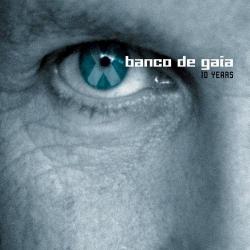 BANCO DE GAIA - 10 YEARS (2CD)