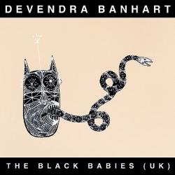 BANHART,DEVENDRA - BLACK BABIES (UK)