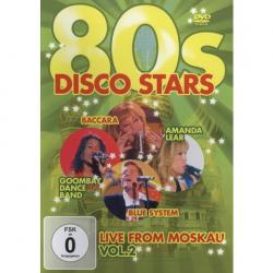 VARIOUS - 80'S DISCO STARS LIVE FROM MOSKAU, VOL. 2