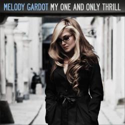 GARDOT,MELODY - MY ONE AND ONLY THRILL (LP)