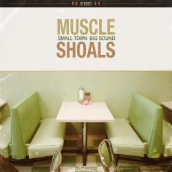 MUSCLE SHOALS: SMALL TOWN BIG SOUND - VARIOUS (2LP)