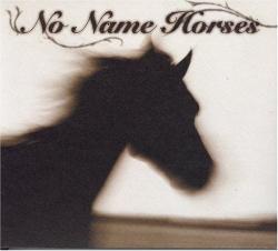 NO NAME HORSES - NO NAME HORSES (JAP)