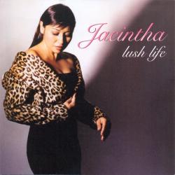 JACINTHA - LUSH LIFE (2LP)
