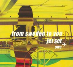 JET SET SWE - FROM SWEDEN TO YOU