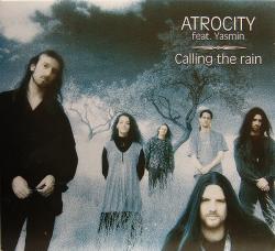 ATROCITY - CALLING THE RAIN