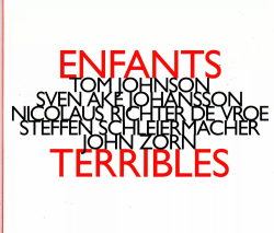 JOHNSON \SCHLEIERMACHER \VROE \ZORN - ENFANTS TERRIBLES