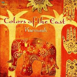 KARUNESH - COLORS OF THE EAST