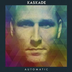 KASKADE - AUTOMATIC
