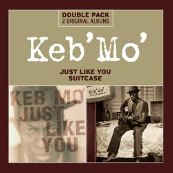 KEB' MO' - JUST LIKE YOU/SUITCASE (2CD)