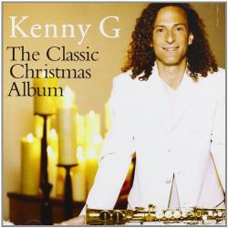KENNY G - CLASSIC CHRISTMAS ALBUM
