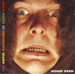 KERN,WOODY - Awful disclosures of Maria Monk (LP)