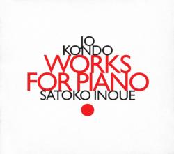 KONDO,JO - WORKS FOR PIANO