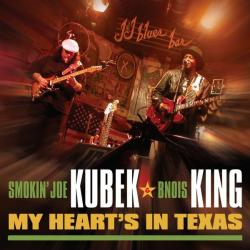 KUBEK,SMOKIN JOE\KING,BNOIS - MY HEARTS IN TEXAS