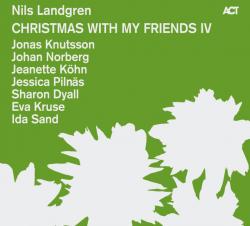 LANDGREN,NILS - CHRISTMAS WITH MY FRIENDS IV