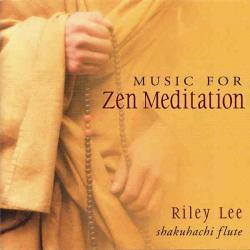 LEE,RILEY - MUSIC FOR ZEN MEDITATION (2CD)