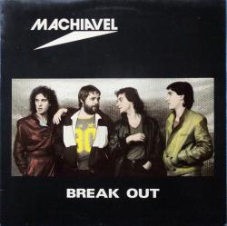 MACHIAVEL - BREAK OUT