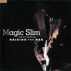 MAGIC SLIM - RAISING THE BAR