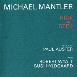 MANTLER,MICHAEL - HIDE AND SEEK