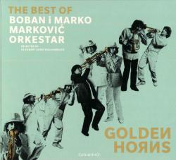 MARKOVIC,BOBAN I MARKO - GOLDEN HORNS BEST OF