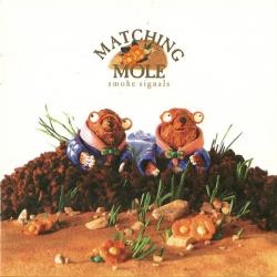 MATCHING MOLE - SMOKE SIGNALS