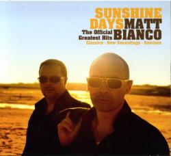 MATT BIANCO - SUNSHINE DAYS, GREATEST HITS