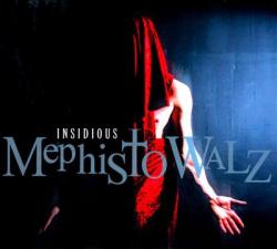 MEPHISTO WALZ - INSIDIOUS