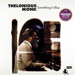 MONK,THELONIOUS - SOMETHING IN BLUE