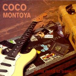 MONTOYA,COCO - GOTTA MIND TO TRAVEL
