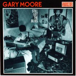 MOORE,GARY - STILL GOT THE BLUES