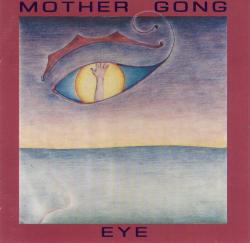 MOTHER GONG - EYE