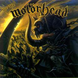 MOTORHEAD - WE ARE MOTORHEAD