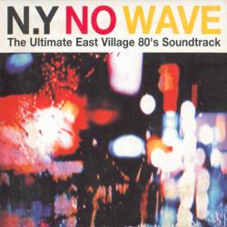 N.Y NO WAVE - VARIOUS