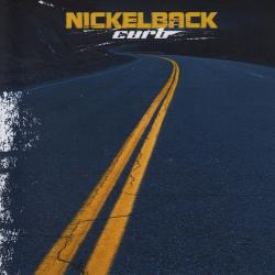 NICKELBACK - CURB