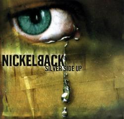 NICKELBACK - SILVER SIDE UP