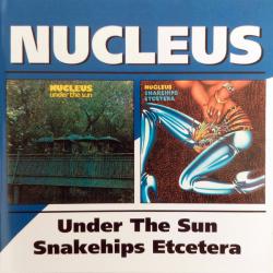 NUCLEUS - UNDER THE SUN \SNAKEHIPS ETCETERA (2CD)