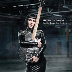 O'CONNOR,SINEAD - I'M NOT BOSSY, I'M THE BOSS (US)