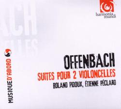 OFFENBACH - SUITES POUR 2 VIOLONCELLES/E.PECLARD