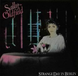 OLDFIELD,SALLY - STRANGE DAY  IN BERLIN (UK)