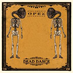 OPEZ - DEAD DANCE