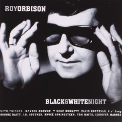 ORBISON,ROY - BLACK AND WHITE NIGHT