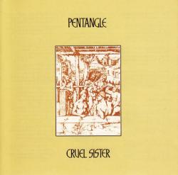 PENTANGLE - CRUEL SISTER