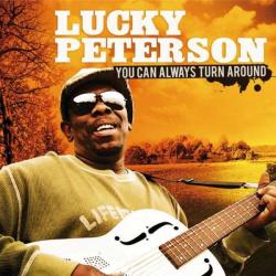 PETERSON,LUCKY - YOU CAN ALWAYS TURN AROUND