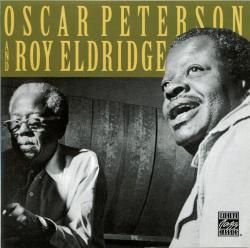 PETERSON,OSCAR - OSCAR PETERSON AND ROY ELDRIDGE