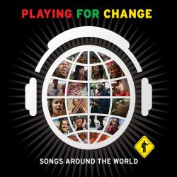 PLAYING FOR CHANGE - SONGS AROUND THE WORLD (CD+DVD)