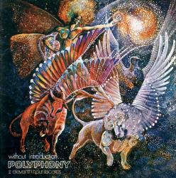 POLYPHONY - WITHOUT INTRODUCTION