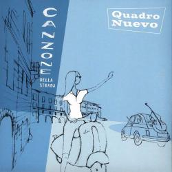 QUADRO NUEVO - CANZONE DELLA STRADA (2LP)