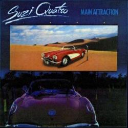 QUATRO,SUZI - MAIN ATTRACTION