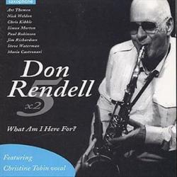 RENDELL,DON - WHAT AM I HERE FOR